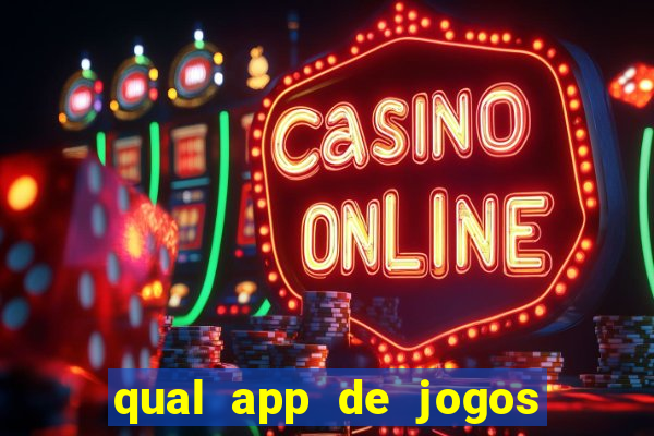 qual app de jogos que ganha dinheiro de verdade